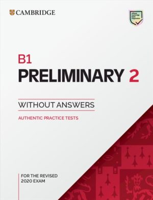 B1 Preliminary 2 Student's Book without Answers Authentic Practice Tests
