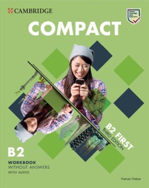 Compact First Third Edition Workbook without Answers with Audio