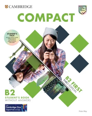 Compact First Third Edition Student's Pack (Student's Book without Answers and Workbook without Answers with Audio)