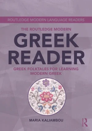 The Routledge Intermediate to Advanced Modern Greek Reader