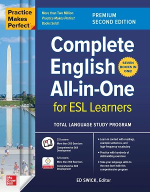 Practice Makes Perfect: Complete English All-in-One for ESL Learners, Premium Second Edition