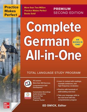 Practice Makes Perfect: Complete German All-in-One, Premium Second Edition