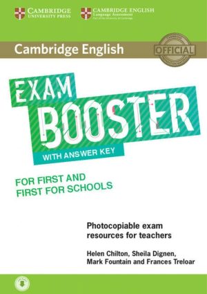 Cambridge English Exam Booster for First and First for Schools with Answer Key with Audio Photocopiable Exam Resources for Teachers