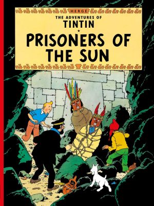 The Adventures of Tintin: Prisoners of the Sun Hardback