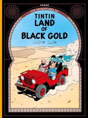 The Adventures of Tintin: Land of Black Gold Hardback