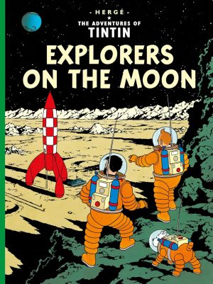 The Adventures of Tintin: Explorers on the Moon Hardback