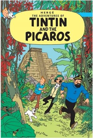 Tintin and the Picaros - The Adventures of Tintin - Hardback