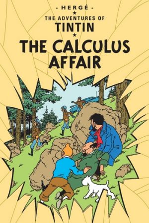The Calculus Affair - The Adventures of Tintin - Hardback
