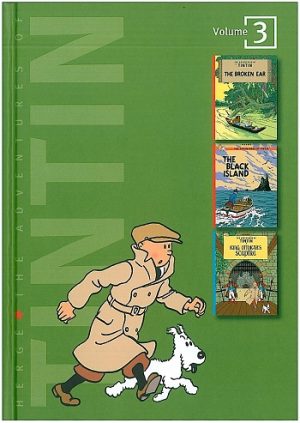 The Adventures of Tintin: Volume 3: "Tintin and the Broken Ear", "The Black Island", "King Ottokar's Sceptre" v. 3