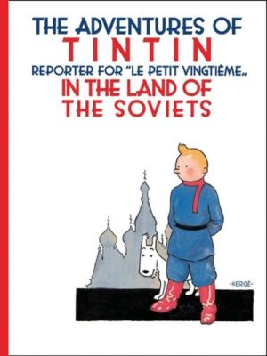 The Adventures of Tintin: Tintin in the Land of the Soviets Hardback