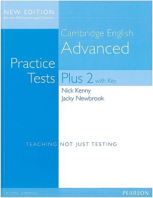 Practice Tests Plus Advanced 2 New Edition with Key