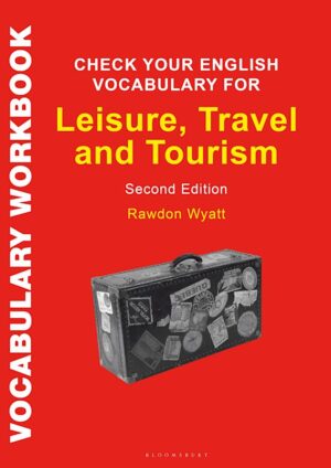 Check Your English Vocabulary for Leisure, Travel and Tourism