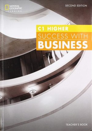 Success with Business 2nd Edition C1 Higher Teacher’s Book