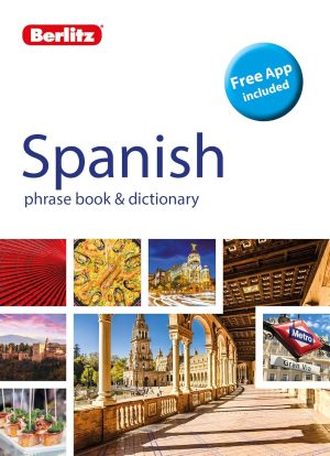 Berlitz Spanish Phrase Book & Dictionary