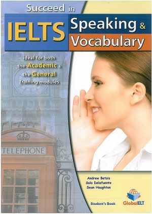 Succeed in IELTS: Speaking & Vocabulary