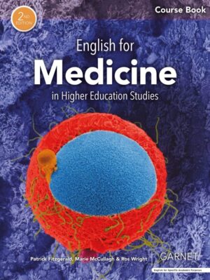 English for Medicine in Higher Education Studies 2nd Edition Course Book