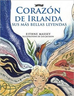 Corazón de Irlanda, sus más bellas leyendas