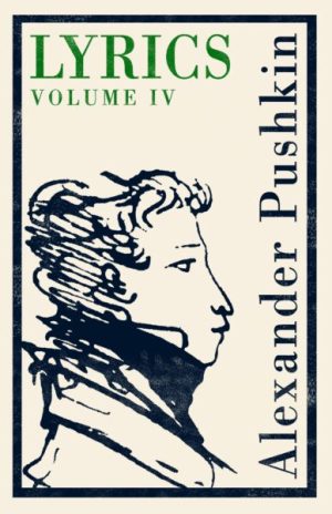 Lyrics: Volume 4 (1829–37): Dual Language