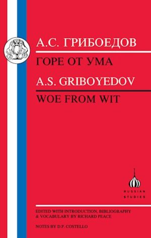 Griboyedov: Woe from Wit