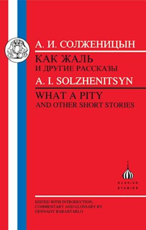 Solzhenitsyn: What a Pity