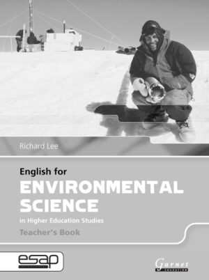 English for Environmental Science in Higher Education Studies Teacher’s Book