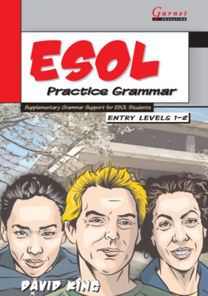 ESOL Practice Grammar: Supplementary Grammar Support for ESOL Students: Entry Levels 1-2 Study Book