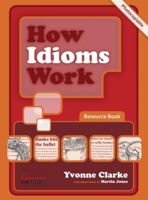 How Idioms Work Resource Book