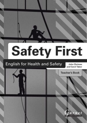 Safety First: English for Health and Safety Teacher's Book
