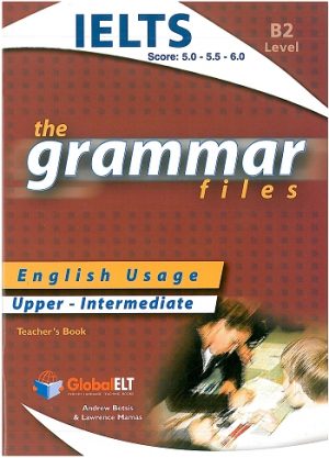 Grammar Files B2 Teacher's Book