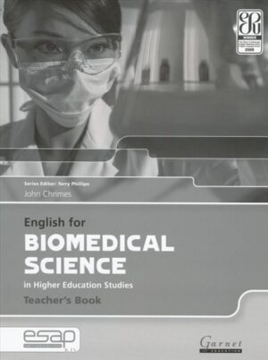 English for Biomedical Science in Higher Education Studies Teacher’s Book