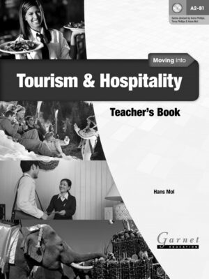 Moving into Tourism and Hospitality Teacher’s Book