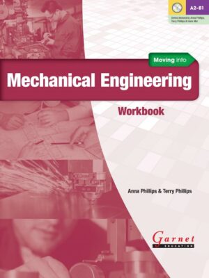 Moving into Mechanical Engineering Workbook with audio CD