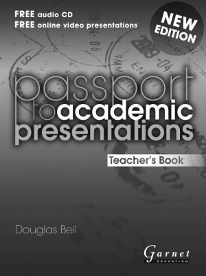 Passport to Academic Presentations Teacher’s Book