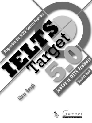 IELTS Target 5.0: Preparation for IELTS General Training – Leading to IELTS Academic Teachers Book