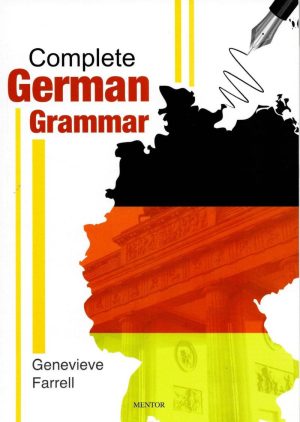Complete German Grammar For First to Sixth Year