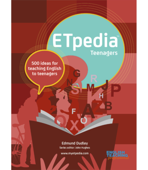 ETpedia Teenagers: 500 ideas for teaching English to teenagers