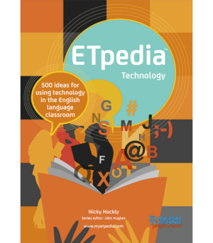 ETpedia Technology: 500 ideas for using technology in the English language classroom