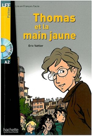 Thomas et la main jaune (A2)