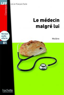 Le Médecin malgré lui (B1)