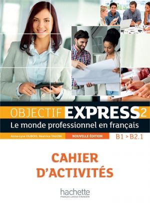 Objectif Express 2: Cahier d'activités (2nd edition)