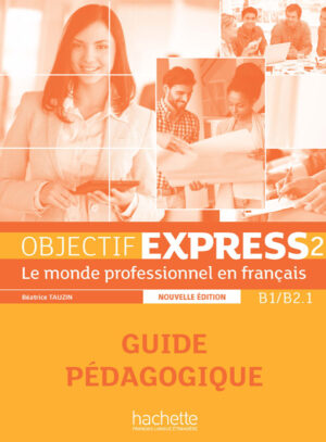 Objectif Express 2: Guide pédagogique (2nd edition)