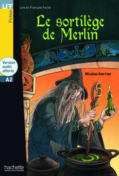Le sortilège de Merlin (A2)