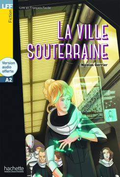 La Ville souterraine (A2)