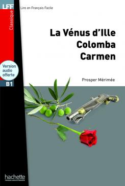 Nouvelles (La Vénus d'Ille, Carmen, Colomba) (B1)