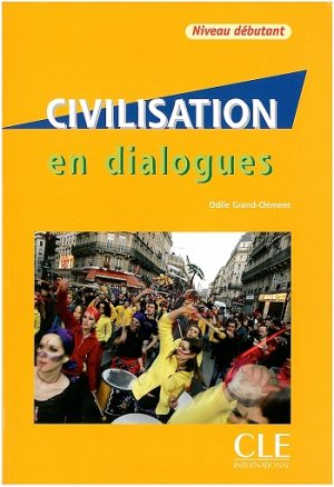 Civilisation en dialogues  Niveau débutant