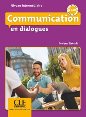 Communication en dialogues - Niveau intermédiaire (A2/B1) - Livre + CD