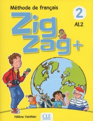 Zigzag+ 2 Niveau A1.2 Livre de l'élève & CD