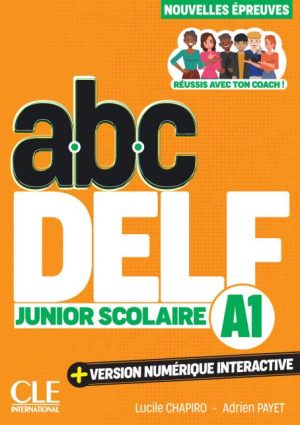 ABC DELF Junior Scolaire - Niveau A1 - 3e édition 2025