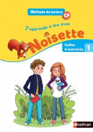 J'apprends à lire avec Noisette CP - Cahier n°1 Cahier d'activités