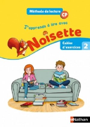 J'apprends à lire avec Noisette CP - Cahier n°2 Cahier d'activités